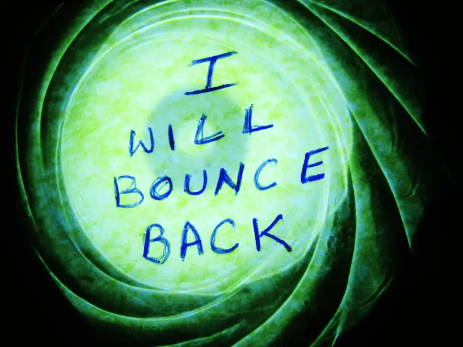I will bounce back
